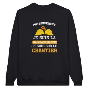 Sweat BTP J’peux pas j’ai chantier Sweat BTP J’peux pas j’ai chantier