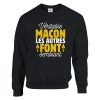 Sweat BTP Veritable macon les autres font semblant
