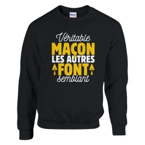 Sweat BTP Veritable macon les autres font semblant Sweat BTP Veritable macon les autres font semblant