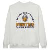 Sweat Biere Ca souleve plus de pintes que de petites