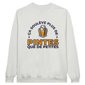 Sweat Biere Ca souleve plus de pintes que de petites Sweat Biere Ca souleve plus de pintes que de petites