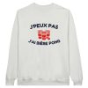 Sweat Biere J&rsquo;peux pas j&rsquo;ai biere pong