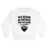 Sweat Chauve Pas besoin de cheveux avec une barbe pareille