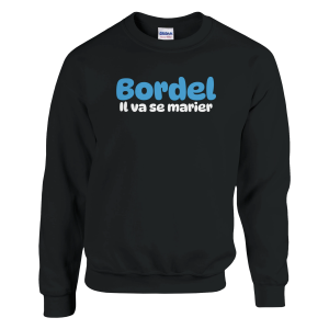 Sweat EVG Bordel il va se marier