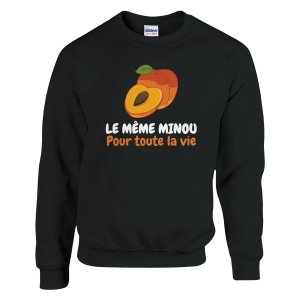 Sweat EVG Le meme minou pour toute la vie