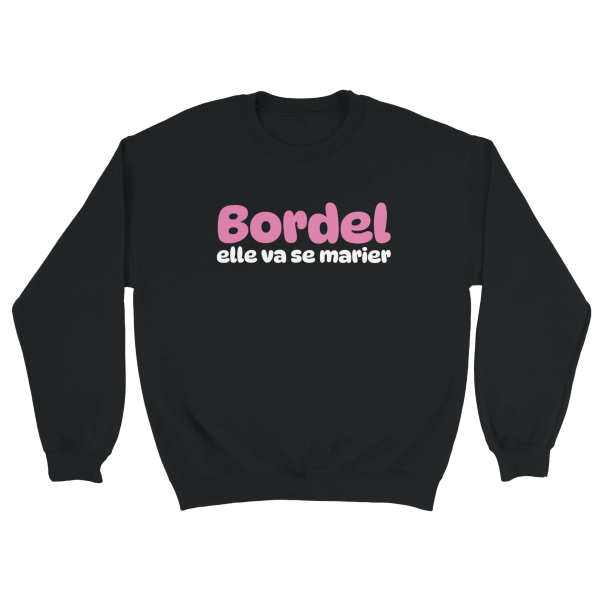 Sweat EVJF Bordel elle va se marier