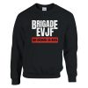Sweat EVJF Brigade EVJF