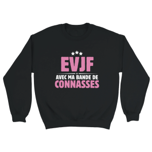 Sweat EVJF EVJF avec ma bande de connasses
