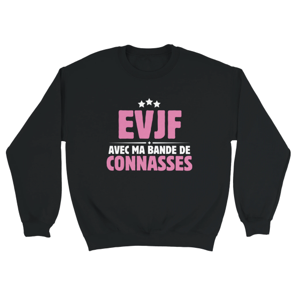 Sweat EVJF EVJF avec ma bande de connasses
