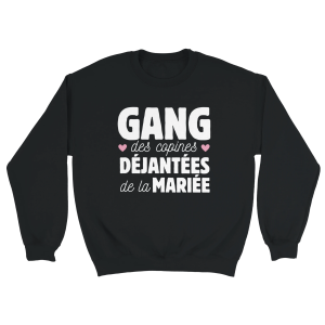 Sweat EVJF Gang des copines dejantees da la mariee