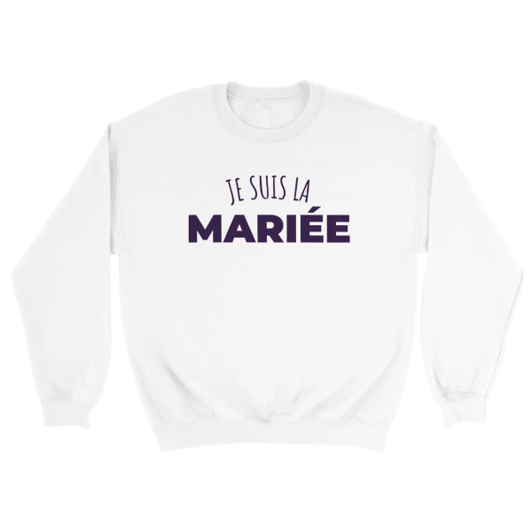 Sweat EVJF Je suis la mariee