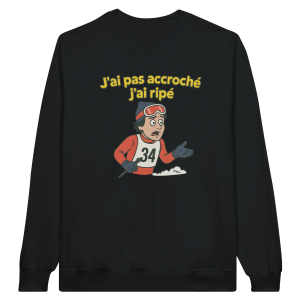 Sweat Film J’ai pas accroche j’ai ripe Sweat Film J’ai pas accroche j’ai ripe