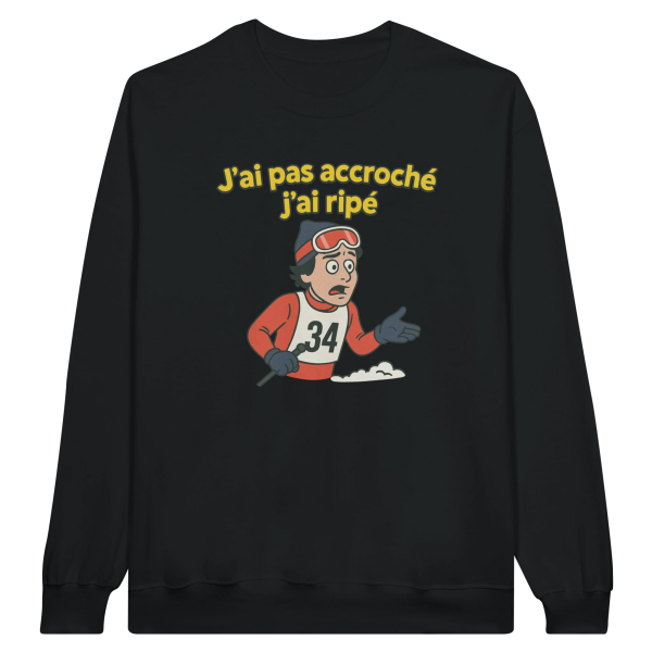 Sweat Film J’ai pas accroche j’ai ripe