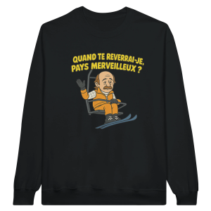 Sweat Film Quand te reverrai-je pays merveilleux Sweat Film Quand te reverrai-je pays merveilleux