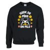 Sweat Geek Geek de pere en fils