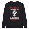 Sweat Geek Un geek ne meurs pas il redemarre au dernier point de sauvegarde