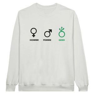 Sweat Geek homme femme geek Sweat Geek homme femme geek