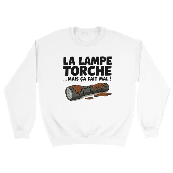 Sweat La lampe torche mais ca fait mal !