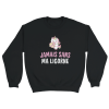 Sweat Licorne Jamais sans ma licorne