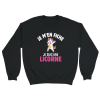 Sweat Licorne Je m’en fiche je suis une licorne