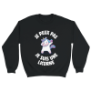 Sweat Licorne Je veux pas je suis une licorne