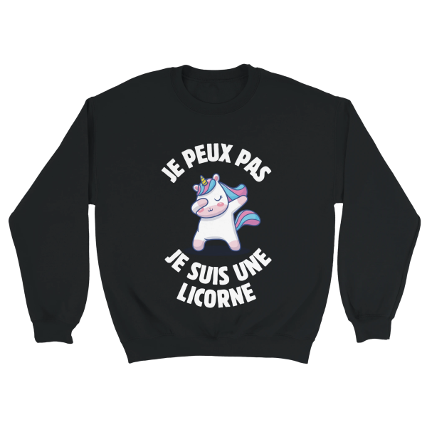 Sweat Licorne Je veux pas je suis une licorne