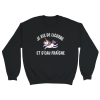 Sweat Licorne Je vis de licorne et d’eau fraiche