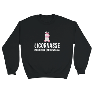 Sweat Licorne Licornasse mi licorne mi connasse Sweat Licorne Licornasse mi licorne mi connasse