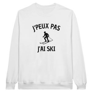 Sweat Montagne J’peux pas j’ai ski Sweat Montagne J’peux pas j’ai ski