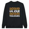 Sweat Motard Motard un jour motard toujours