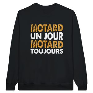 Sweat Motard Motard un jour motard toujours