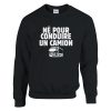 Sweat Routier Ne pour conduire un camion