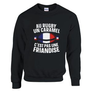 Sweat Rugby Au rugby un caramel c’est pas une friandise