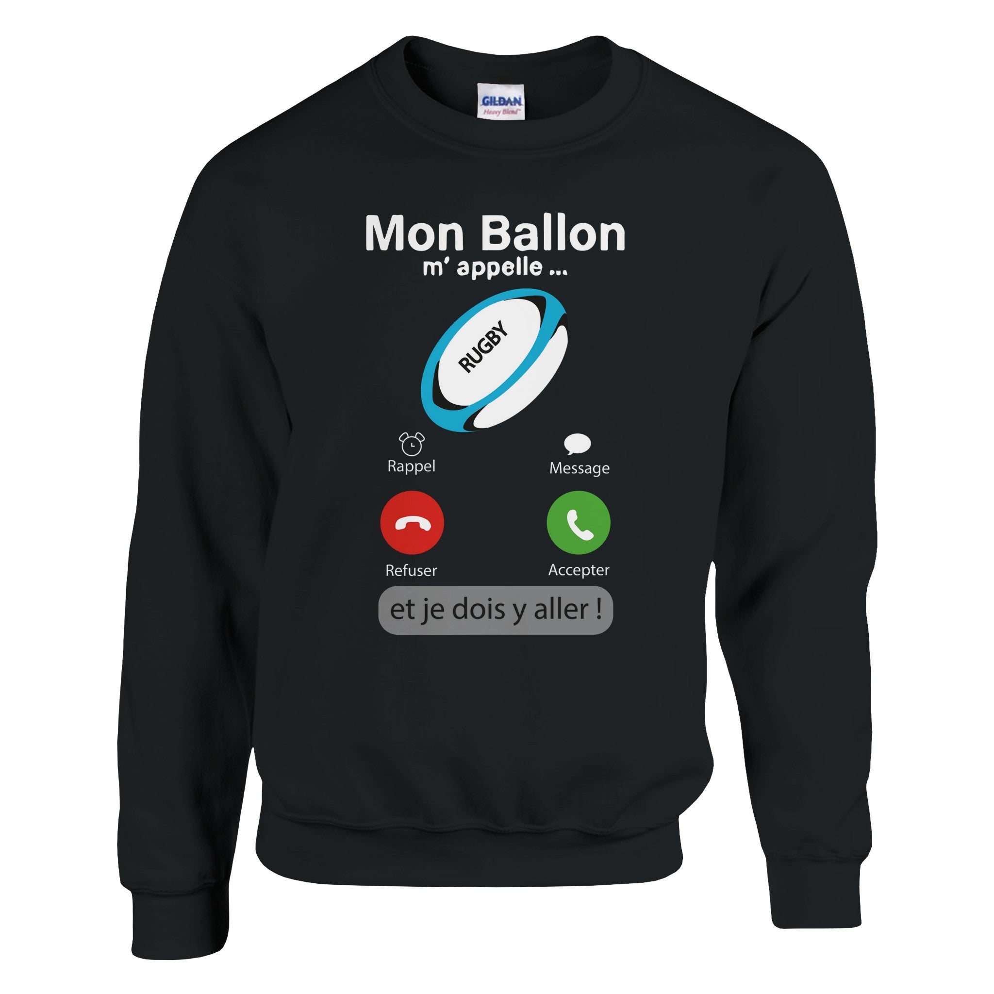 Sweat Rugby Mon ballon m’appelle Sweat Rugby Mon ballon m’appelle
