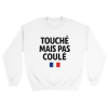 Sweat Touche mais pas coule