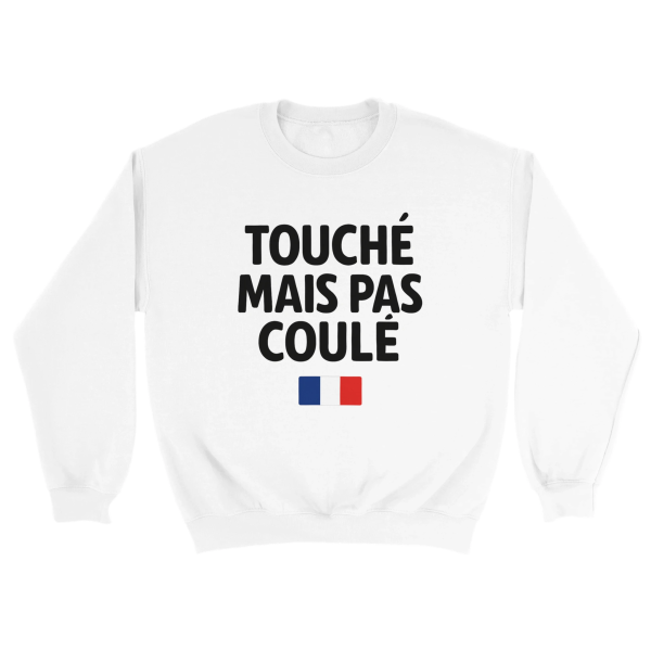 Sweat Touche mais pas coule