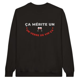 Sweat Vin Ca merite un verre de vin ca