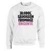 Sweat annonce grossesse Alcool saucisson fromage enceinte