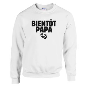 Sweat annonce grossesse Bientot Papa Sweat annonce grossesse Bientot Papa