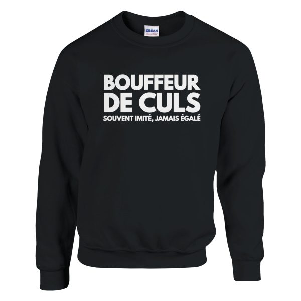 Sweat beauf Bouffeur de culs souvent imite, Jamais egale