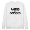 Sweat maman Faites des gosses
