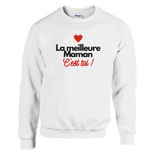 Sweat maman La meilleur maman c’est toi !