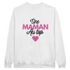 Sweat maman Une maman au top