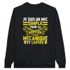 Sweat mecanique Je suis un mec simple j’aime la mecanique et l’apero