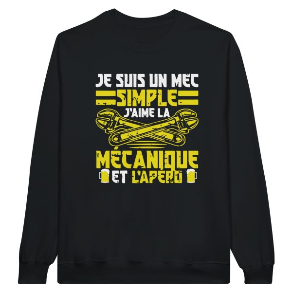 Sweat mecanique Je suis un mec simple j’aime la mecanique et l’apero