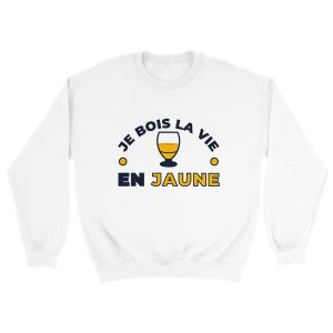 Sweat pastis Je bois la vie en jaune Sweat pastis Je bois la vie en jaune