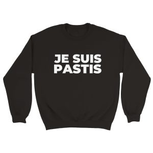 Sweat pastis Je suis pastis Sweat pastis Je suis pastis