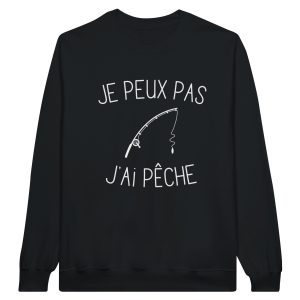 Sweat pecheur Je peux pas j’ai peche Sweat pecheur Je peux pas j’ai peche