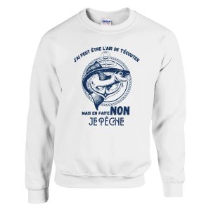 Sweat pecheur j’ai peut etre l’air de t’ecouter mais en faite non je peche Sweat pecheur j’ai peut etre l’air de t’ecouter mais en faite non je peche