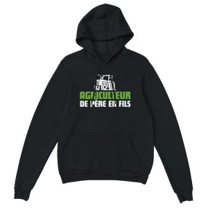 Sweat a capuche Agriculteur Agriculteur de pere en fils
